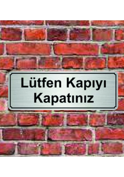 10X20 Cm Lütfen Kapıyı Kapatınız Yazılı Metal Yönlendirme Levhası