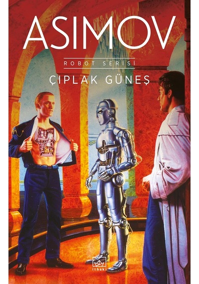 Robot Serisi 2. Kitap - Çıplak Güneş