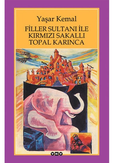 Filler Sultanı Kırmızı Sakal Topal Karınca Yaşar K Yapı Kredi Yay