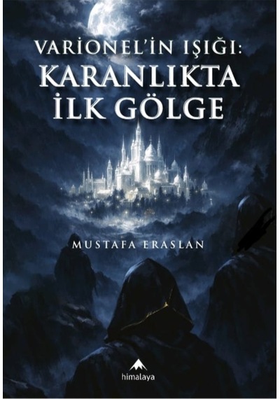 Varionel'in Işığı: Karanlıkta İlk Gölge