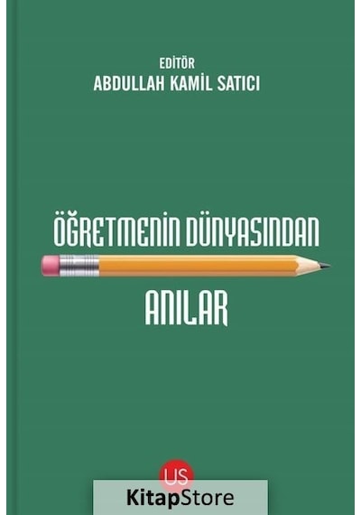 Öğretmenin Dünyasından Anılar- Us Yayınları