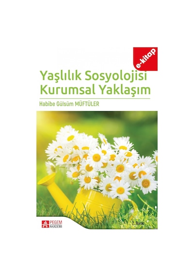 Yaşlılık Sosyolojisi Kurumsal Yaklaşım E-kitap