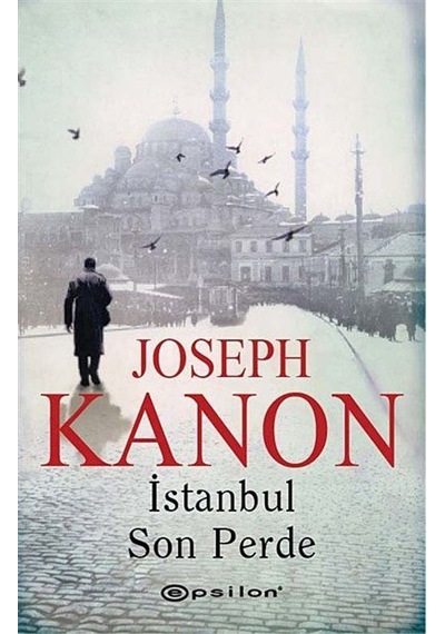 İstanbul Son Perde - Joseph Kanon - Epsilon Yayınevi