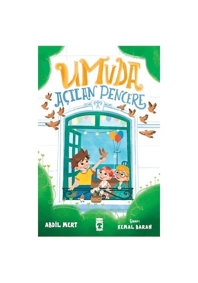Timaş Çocuk Umuda Açılan Pencere Abdil Mert - 64 Sayfa Türkçe Çocuk Öykü Kitabı 6+ Yaş