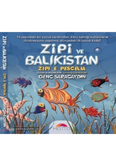 Zipi ve Balıkistan - Genç Saraçaydın - Motto Yayınları