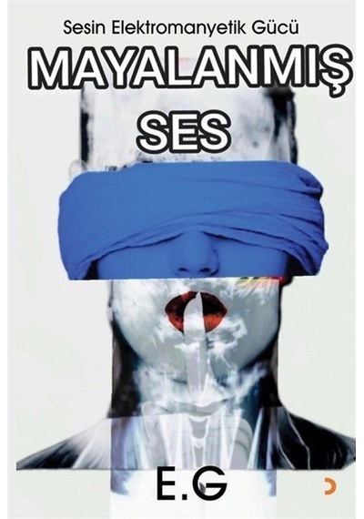 Mayalanmış Ses / E. G.