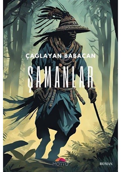Şamanlar / Çağlayan Babacan