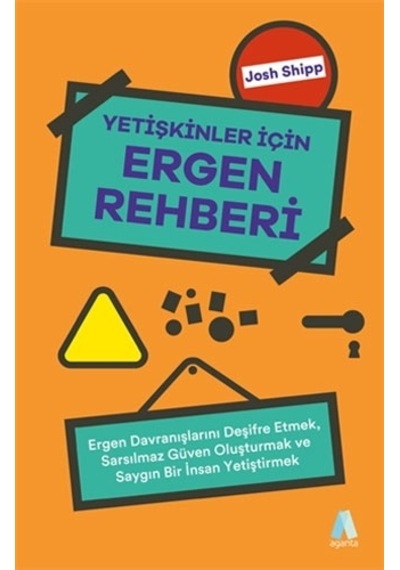 Yetişkinler İçin Ergen Rehberi - Josh Shipp - Aganta Kitap