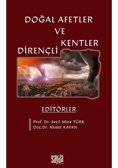 Doğal Afetler Ve Dirençli Kentler / Doç. Dr. Ahmet Kayan