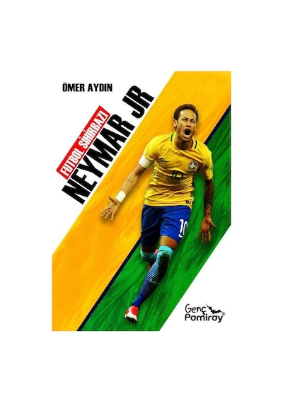 Neymar Jr-Futbol Sihirbazı - Ömer Aydın - Genç Pamiray