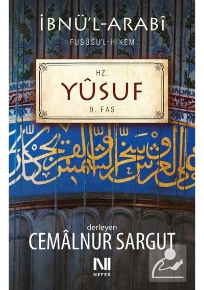 Hz. Yusuf Fassı / Fususu'l Hikem 9 / Cemalnur Sargut 9786059901611