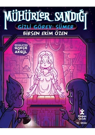 Mühürler Sandığı- 1 Gizli Görev Sümer / Birsen Ekim Özen