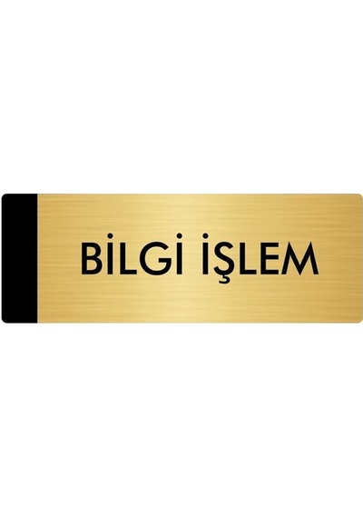 Metal Yönlendirme Levhası, Departman Kapı Isimliği Bilgi İşlem 5x20 Cm Altın Renk