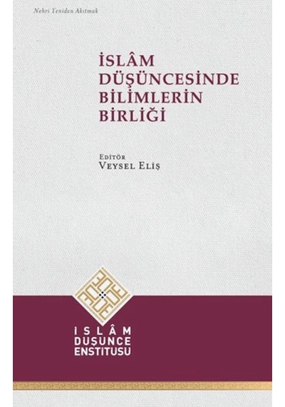 İslam Düşüncesinde Bilimlerin Birliği - Mydr-764611