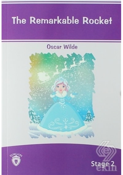 The Remarkable Rocket İngilizce Hikaye Stage 2 - Oscar Wilde - Dorlion Yayınevi
