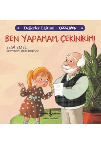 Ben Yapamam, Çekinirim Değerler Eğitimi - Özgüven - Ndcj-599799