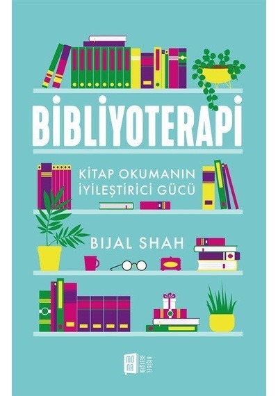 Bibliyoterapi / Bıjal Shah
