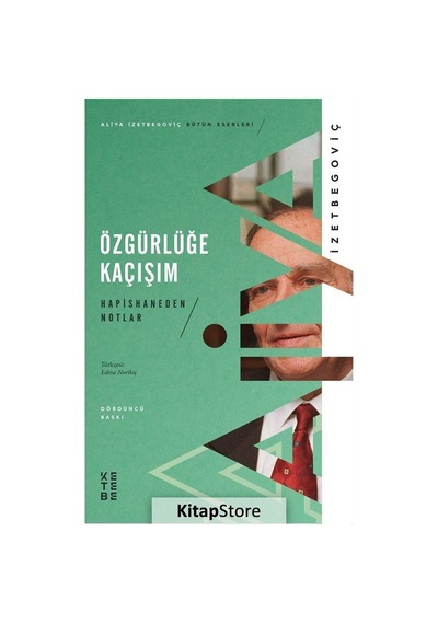 Kitapstore Özgürlüğe Kaçışım / Aliya Izzetbegoviç