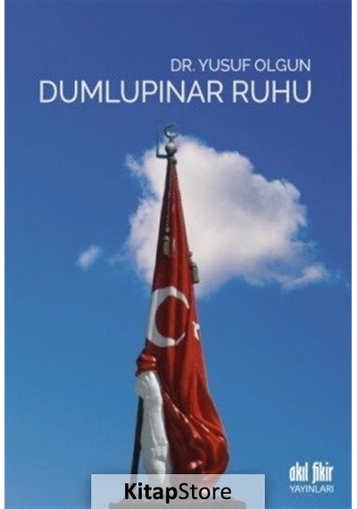 Dumlupınar Ruhu / Yusuf Olgun