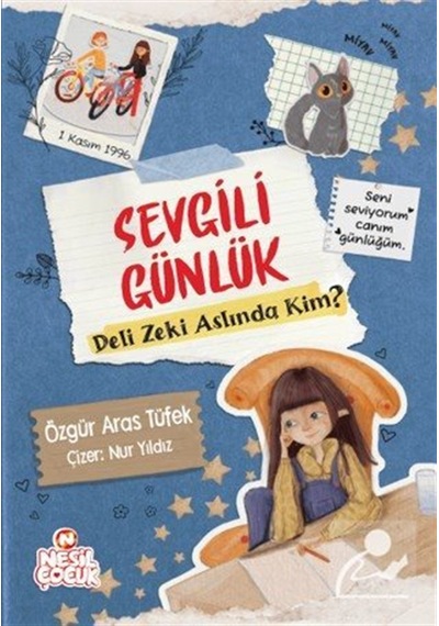 Sevgili Günlük / Deli Zeki Aslında Kim / Özgür Aras Tüfek