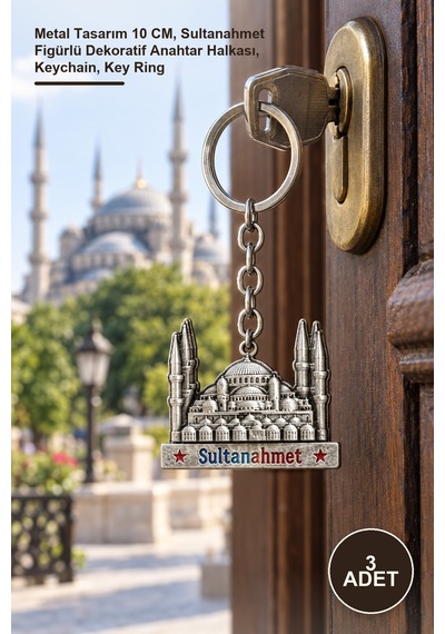 3 Adet Metal Sultanahmet Anahtarlık Metal Tasarım 10 Cm, Sultanahmet Figürlü Dekoratif Anahtar Halkası, Keychain, Key Ring