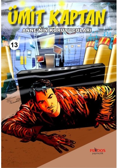 Ümit Kaptan 13 Anne'nin Koruyucuları