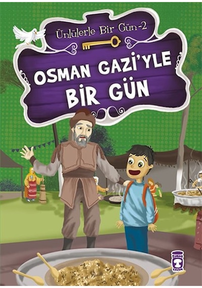Osman Gazi'yle Bir Gün - Mustafa Orakçı - Timaş Çocuk