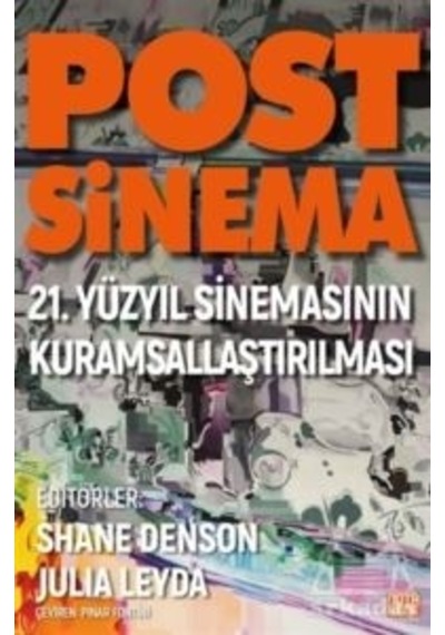Post Sinema - 21. Yüzyıl Sinemasının Kuramsallaştırılması- Nota Bene Yayınları