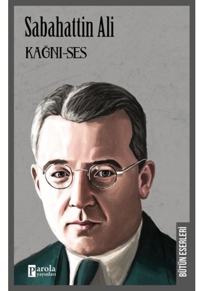 Kağnı-Ses - Sabahattin Ali - Parola Yayınları