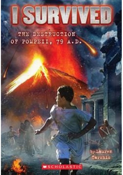 I Survived the Destruction of Pompeii AD 79 - Lauren Tarshis - Scholastic