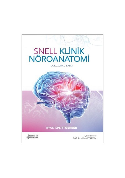Snell Klinik Nöroanatomi 9.baskı / Prof. Dr. Mehmet Yıldırım