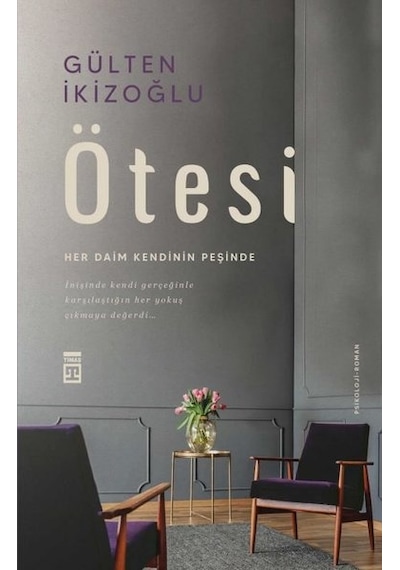Ötesi - Her Daim Kendinin Peşinde - Gülten İkizoğlu - Timaş Yayınları