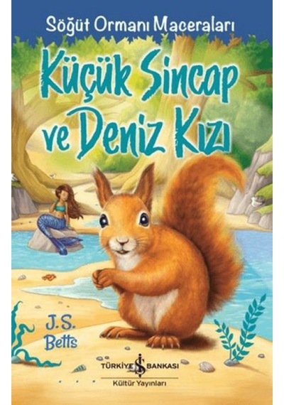 Küçük Sincap Ve Deniz Kızı - Söğüt Ormanı Maceraları - Rxlu-763843