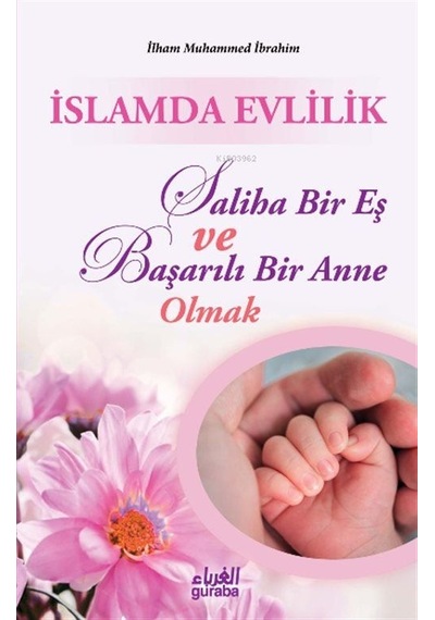 İslamda Evlilik Saliha Bir Eş Ve Başarılı Bir Anne Olmak / İlh...