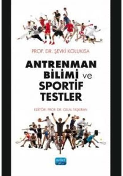 Antrenman Bilimi Ve Sportif Testler / Şevki Kolukısa
