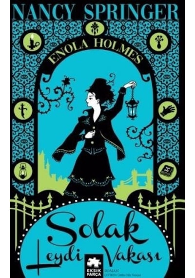 Solak Leydi Vakası - Bir Enola Holmes Gizemi - Nancy Springer - Eksik Parça