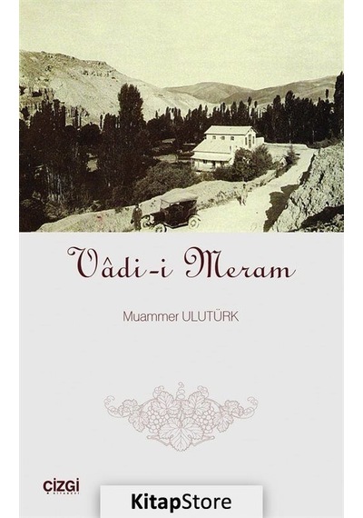 Vadi-i Meram - Muammer Ulutürk - Çizgi Kitabevi