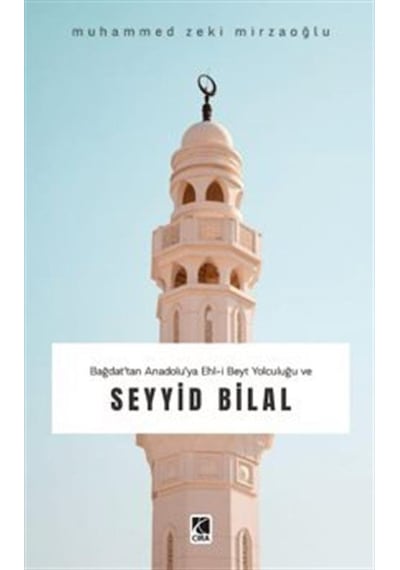 Seyyid Bilal / Muhammed Zeki Mirzaoğlu