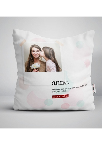 Kişiye Özel Fotoğraflı Anne Anlamı Yastık-2