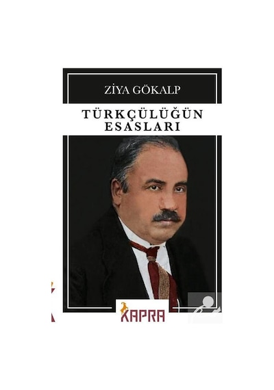 Türkçülüğün Esasları / Ziya Gökalp