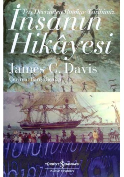 İnsanın Hikâyesi; Taş Devrinden Bugüne Tarihimiz