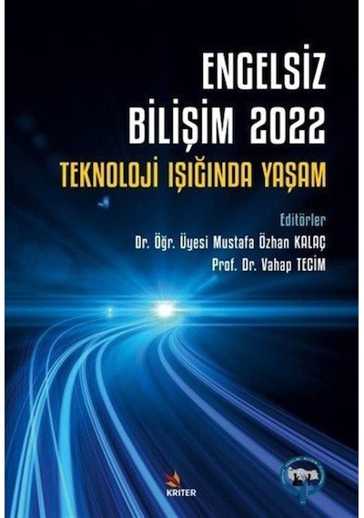 Engelsiz Bilişim 2022: Teknoloji Işığında Yaşam - Kriter