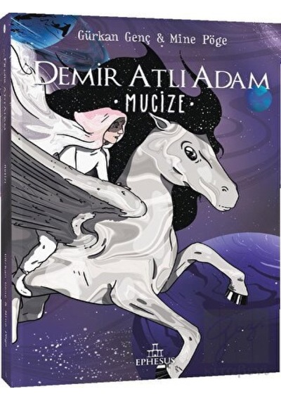 Demir Atlı Adam 2: Mucize Ephesus Yayınları - Ephesus Yayınları
