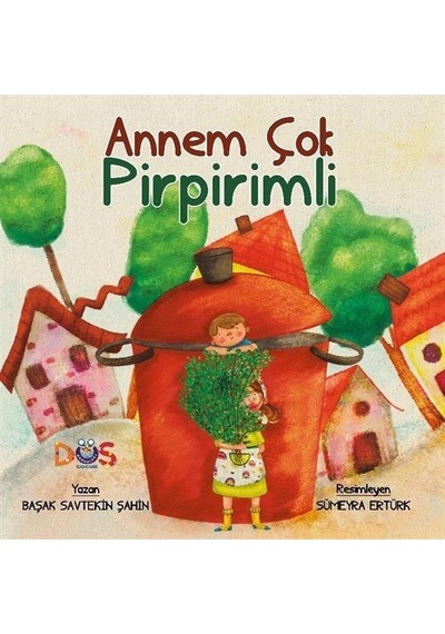 Annem Çok Pirpirimli / Başak Savtekin Şahin