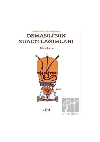 Osmanlı’nın Sualtı Lağımları -  Aktif Yayınevi
