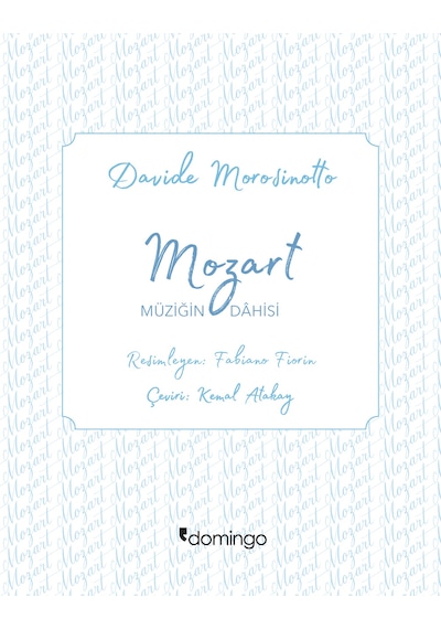 Dahiler Sınıfı-Mozart Müziğin Dahis - Davide Morosinotto - Domingo Yayınevi