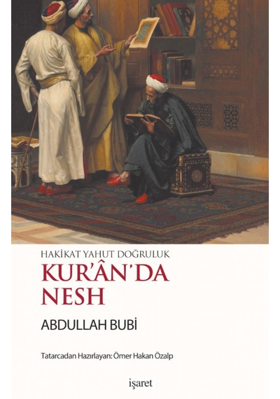 Kur'an'da Nesh - Abdullah Bubi - İşaret Yayınları