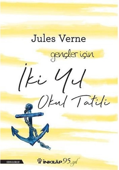 İki Yıl Okul Tatili-Gençler İçin - Jules Verne - İnkılap Kitabevi