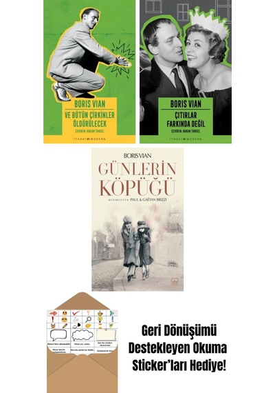Ve Bütün Çirkinler Öldürülecek + Çıtırlar Farkında Değil + Günlerin Köpüğü Resimli