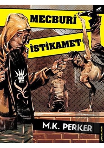 Mecburi İstikamet - M. K. Perker - Karakarga